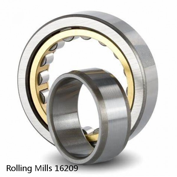 16209 Rolling Mills BEARINGS FOR METRIC AND INCH SHAFT SIZES
