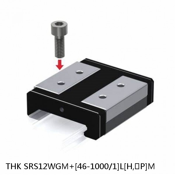 SRS12WGM+[46-1000/1]L[H,​P]M THK Miniature Linear Guide Full Ball SRS-G Accuracy and Preload Selectable