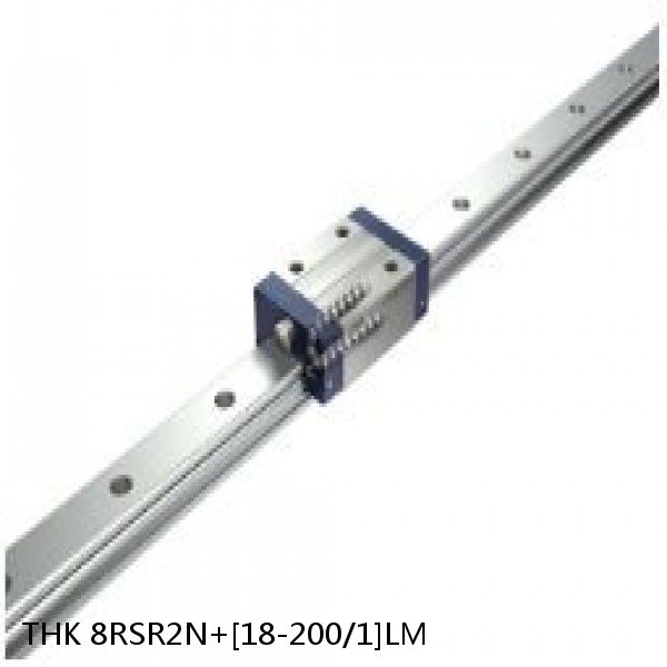 8RSR2N+[18-200/1]LM THK Miniature Linear Guide Full Ball RSR Series