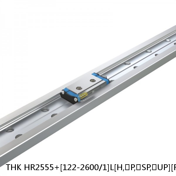 HR2555+[122-2600/1]L[H,​P,​SP,​UP][F(AP-C),​F(AP-CF),​F(AP-HC)] THK Separated Linear Guide Side Rails Set Model HR