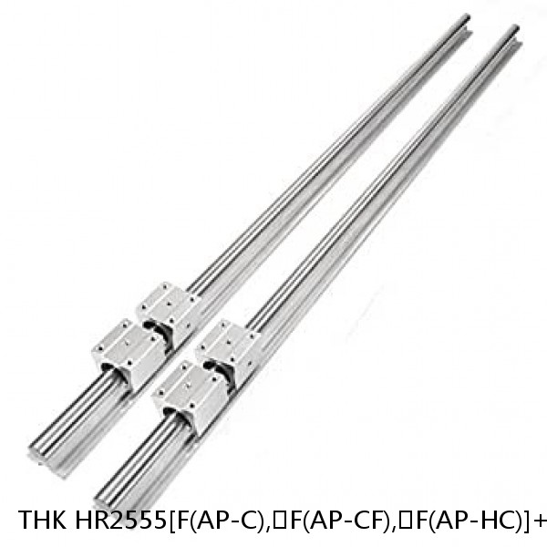 HR2555[F(AP-C),​F(AP-CF),​F(AP-HC)]+[122-2600/1]L[F(AP-C),​F(AP-CF),​F(AP-HC)] THK Separated Linear Guide Side Rails Set Model HR