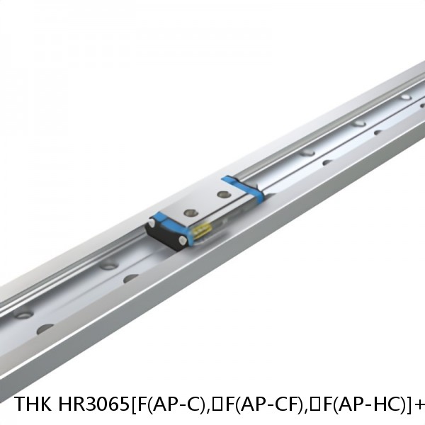 HR3065[F(AP-C),​F(AP-CF),​F(AP-HC)]+[146-3000/1]L THK Separated Linear Guide Side Rails Set Model HR