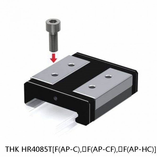 HR4085T[F(AP-C),​F(AP-CF),​F(AP-HC)]+[217-3000/1]L THK Separated Linear Guide Side Rails Set Model HR